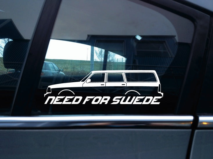 NEED FOR SWEDE sticker - For Volvo 240 245 estate wagon classic car N09